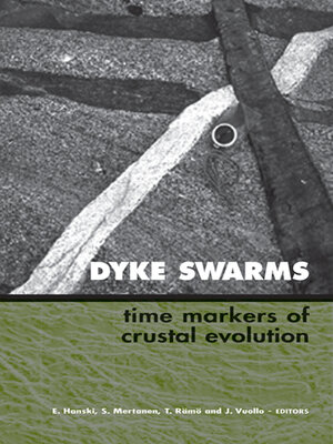 cover image of Dyke Swarms--Time Markers of Crustal Evolution